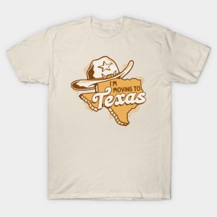 I'm Moving to Texas // Retro Texan Pride T-Shirt